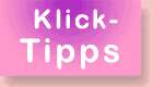 zu den Klick Tipps